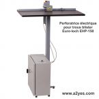  PERFORATRICE ELECTRIQUE POUR TROUS BLISTER EURO-LOCH EHP-150 